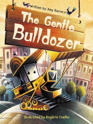 cover image of The Gentle Bulldozer